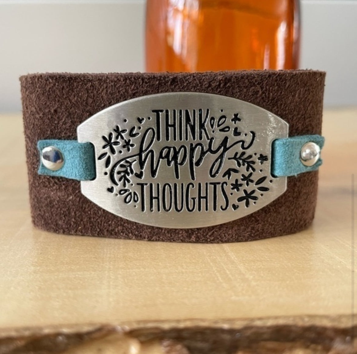 Handmade “Think Happy Thoughts” Soft Brown Suede & Blue Leather Cuff Bracelet Mixed Metal Dual Snap Inspiration Positive Motivational Men Women
