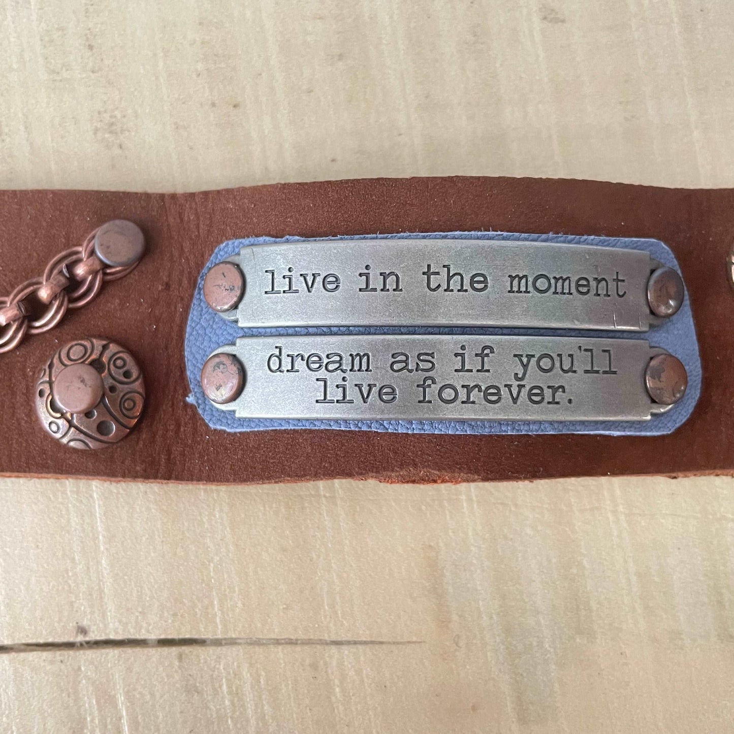 Live In The Moment Dream As If You'll Live Forever Cuff Bracelet Copper Leather Blue Brown
