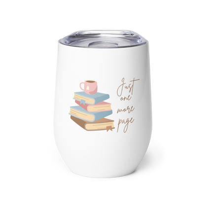 Stainless Steel Wine Tumbler Just One More Page Book Double Walled Cup Women Friends Teachers Coworker Book Clubs Funny Saying Gift 12 oz