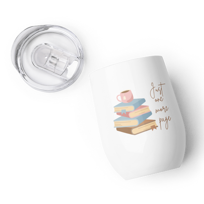 Stainless Steel Wine Tumbler Just One More Page Book Double Walled Cup Women Friends Teachers Coworker Book Clubs Funny Saying Gift 12 oz